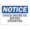 Signmission OSHA Notice, 5" Height, Check Engine Oil Before Operating Sign, 7" X 5", Landscape OS-NS-D-57-L-10549 - alternate 1